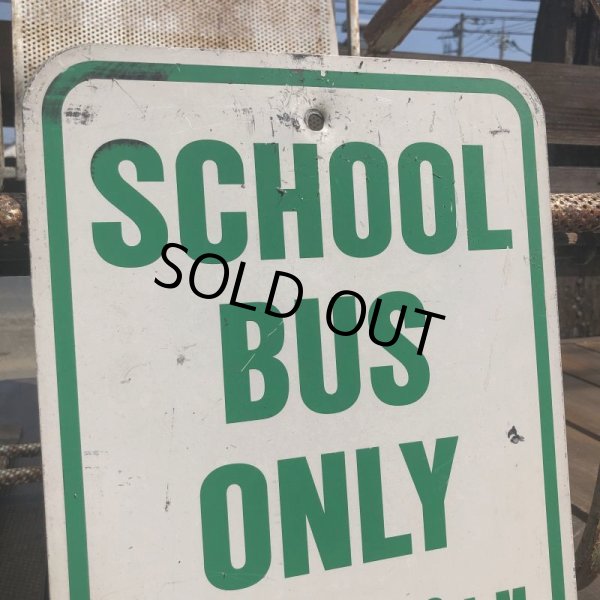 画像2: Vintage Road Sign SCHOOL BUS ONLY (B451)  (2)