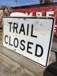 画像3: Vintage Road Sign TRAIL CLOSED (B244)  (3)