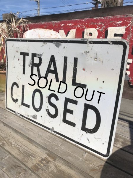 画像3: Vintage Road Sign TRAIL CLOSED (B244)  (3)