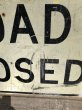 画像7: Vintage Road Sign ROAD CLOSED (B245)  (7)