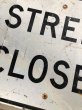 画像4: Vintage Road Sign STREET CLOSED (B227)  (4)