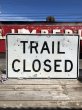 画像2: Vintage Road Sign TRAIL CLOSED (B244)  (2)