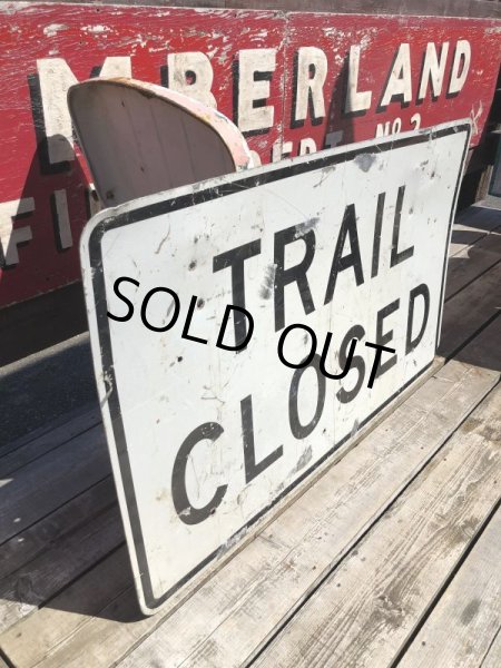 画像4: Vintage Road Sign TRAIL CLOSED (B244)  (4)