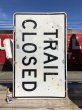 画像1: Vintage Road Sign TRAIL CLOSED (B244)  (1)