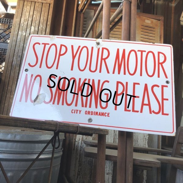 画像12: Vintage Original STOP YOUR MOTOR NO SMOKING PLEASE Porcelain Sign (B843) (12)