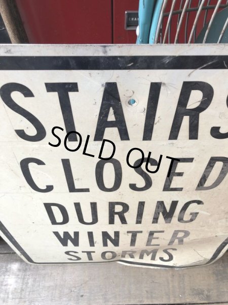 画像3: Vintage Road Sign STAIRS CLOSED DURING WINTER STORMS  (M525) (3)