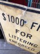 画像6: Vintage Road Sign $1000 FINE FOR LITTERING ENFORCED (M526) (6)