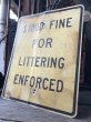 画像4: Vintage Road Sign $1000 FINE FOR LITTERING ENFORCED (M526) (4)