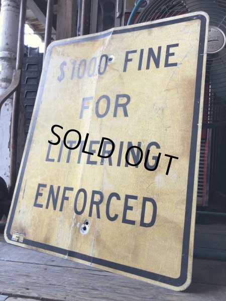 画像4: Vintage Road Sign $1000 FINE FOR LITTERING ENFORCED (M526) (4)