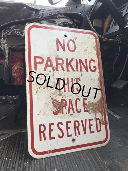 画像4: Vintage Road Street Sign NO PARKING THIS SPACE RESERVED (R268) (4)