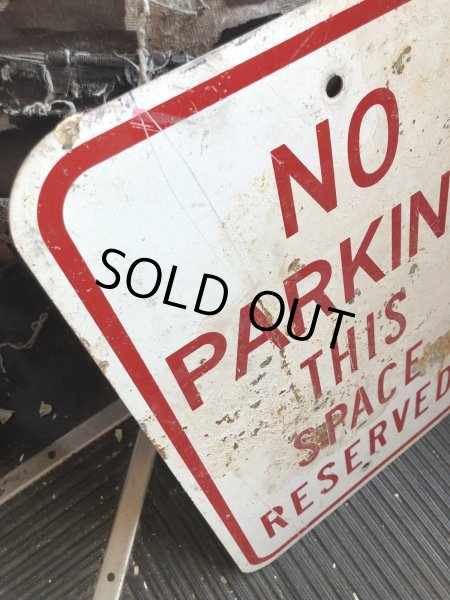 画像2: Vintage Road Street Sign NO PARKING THIS SPACE RESERVED (R268) (2)