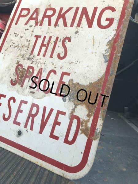 画像3: Vintage Road Street Sign NO PARKING THIS SPACE RESERVED (R268) (3)