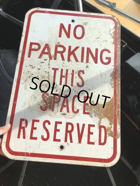 画像6: Vintage Road Street Sign NO PARKING THIS SPACE RESERVED (R268) (6)