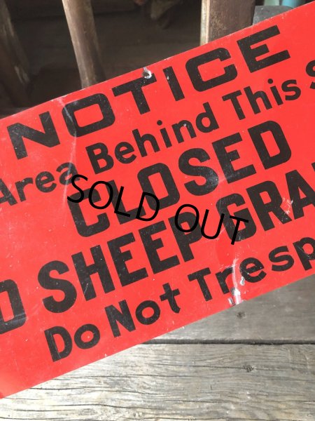 画像3: Vintage NOTICE  The Area Behind This Signls  CLOSED  TO SHEEP GRAZING  Do Not Trespass Sign (A061) (3)