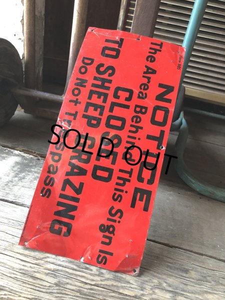 画像7: Vintage NOTICE  The Area Behind This Signls  CLOSED  TO SHEEP GRAZING  Do Not Trespass Sign (A061) (7)